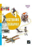 Histoire-geographie 1re ed. 2019 livre de l-eleve
