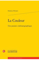 La couleur - une passion cinematographique