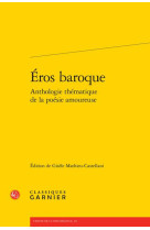 Eros baroque anthologie thematique de la poesie amoureuse