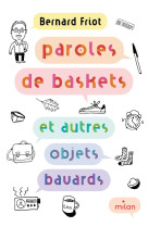 Encore + d-histoires - t01 - paroles de baskets (et autres objets bavards)