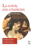 La cour, nid d-espions