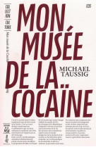 Mon musee de la cocaine