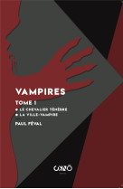 Vampires tome 1