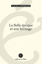 La belle epoque et son heritage