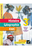 Fiches d-activites histoire-geographie-emc 3e - ed. 2021 - cahier eleve