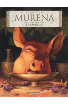 Murena - tome 10 - le banquet