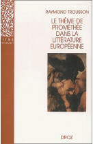 Le theme de promethee dans la litterature europeenne