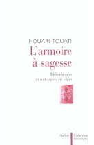 L-armoire a sagesse - bibliotheques et collections en islam