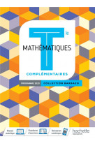 Barbazo mathematiques complementaires terminales - livre eleve - ed. 2020