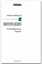 Destins juifs - de la revolution francaise a carpentras