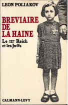 Breviaire de la haine - le iii  reich et les juifs