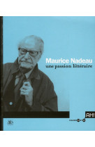 Maurice nadeau, une passion littéraire