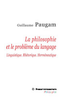 La philosophie et le probleme du langage - linguistique, rhetorique, hermeneutique