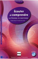 Ecouter et comprendre la france au quotidien-livre+cd audio