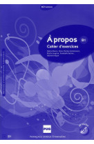 A propos b1 - cahier d-exercices + cd audio