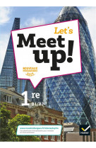 Let-s meet up ! - anglais 1re ed. 2019 - livre eleve