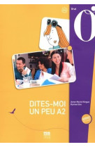 Dites-moi un peu - a2 - nouvelle edition - medias en ligne