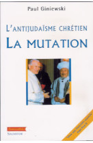 Antijudaisme chretien - la mutation