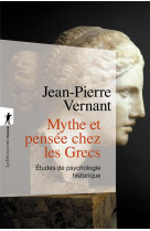 Mythe et pensee chez les grecs