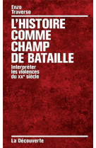 L-histoire comme champ de bataille