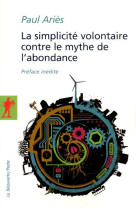 La simplicite volontaire contre le mythe de l-abondance