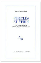 Pericles et verdi - la philosophie de francois chatelet