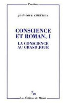 Conscience et roman 1 la conscience au grand jour