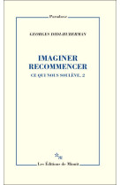 Imaginer recommencer - vol02 - ce qui nous souleve, 2