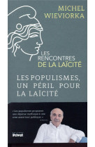 Les rencontres de la laicite - les populismes, un peril pour la laicite