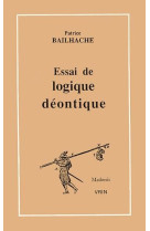 Essai de logique deontique