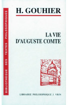 La vie d-auguste comte