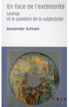 En face de l-exteriorite - levinas et la question de la subjectivite