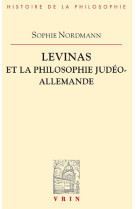 Levinas et la philosophie judeo-allemande