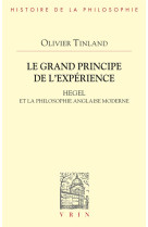 Le grand principe de l-experience - hegel et la philosophie anglaise moderne