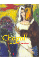 Chagall connu et inconnu