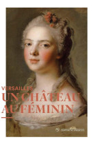 Versailles au feminin