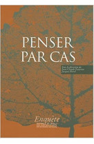 Penser par cas