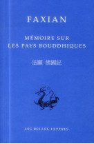 Memoire sur les pays bouddhiques - edition bilingue
