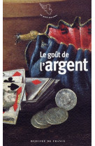 Le gout de l-argent