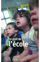 Le gout de l-ecole