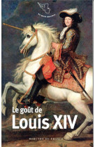 Le gout de louis xiv