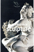 Le gout de la sculpture