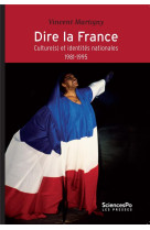 Dire la france - culture(s) et identites nationales (1981-19