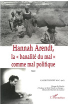 Hannah arendt, la " banalité du mal" comme mal politique