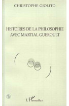 Histoires de la philosophie avec martial gueroult