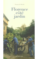 Florence cote jardin