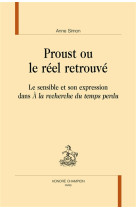 Proust ou le reel retrouve