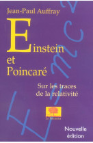 Einstein et poincare - sur les traces de la relativite