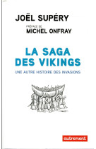 La saga des vikings - une autre histoire des invasions