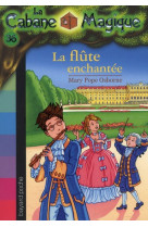 La cabane magique, tome 36 - la flute enchantee